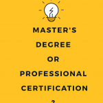 MASTER’S DEGREE IN HR OR A PROFESSIONAL CERTIFICATION IN HR?